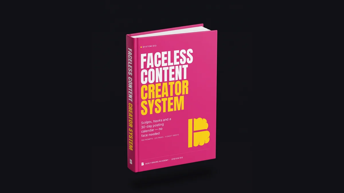Faceless Content Creator System — Built Brains Academy system